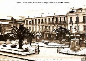 ORAN - PLACE JEANNE D'ARC - SOUS LA NEIGE - 1932
